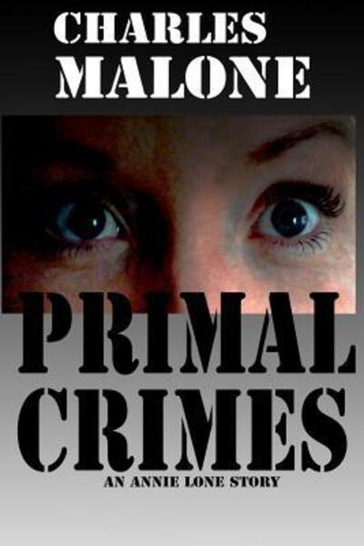 Cover for Charles Malone · Primal Crimes (Paperback Book) (2017)