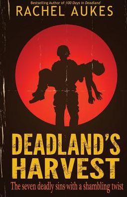 Cover for Rachel Aukes · Deadland's Harvest (Paperback Book) (2014)