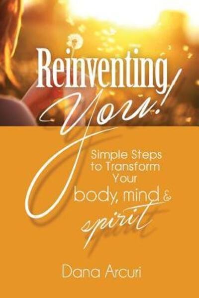 Cover for Dana Arcuri · Reinventing You! (Paperback Book) (2015)