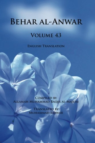 Allamah Muhammad Baqir Al-majlisi · Behar Al-anwar, Volume 43 (Paperback Bog) (2015)