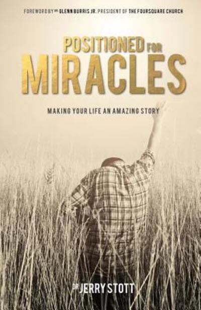 Cover for Dr Jerry Stott · Positioned for Miracles (Book) (2016)