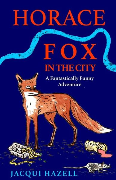 Cover for Jacqui Hazell · Horace Fox in the City (Paperback Book) (2020)