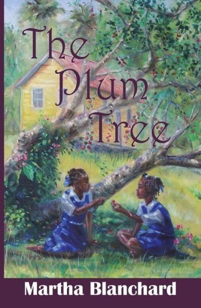 Cover for Martha Agnes Blanchard · The Plum Tree (Paperback Book) (2015)