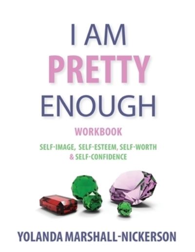 Cover for Yolanda Marshall Nickerson · I Am Pretty Enough Workbook (Paperback Book) (2019)