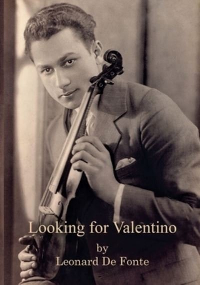 Leonard de Fonte · Looking for Valentino (Paperback Book) (2021)