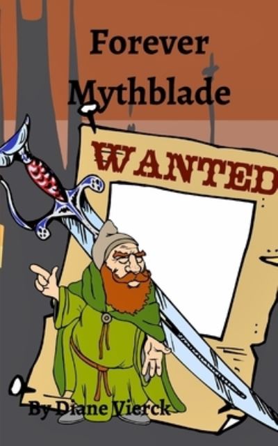 Cover for Diane Vierck · Forever Mythblade (Paperback Book) (2021)
