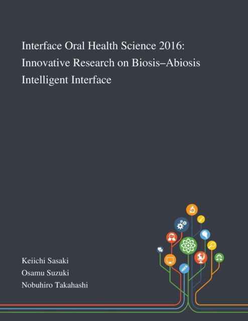 Cover for Keiichi Sasaki · Interface Oral Health Science 2016 (Pocketbok) (2020)