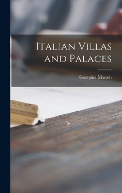 Cover for Georgina Masson · Italian Villas and Palaces (Hardcover Book) (2021)