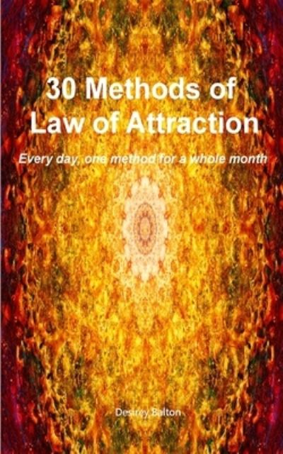 Cover for Desirey Balton · 30 methods of Law of Attraction (Paperback Bog) (2024)