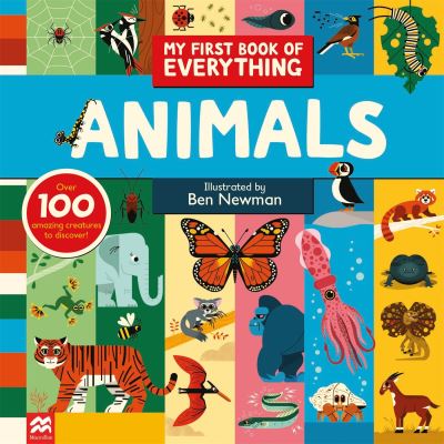 Cover for Ben Newman · My First Book of Everything: Animals - My First Book of Everything (Hardcover Book) (2023)