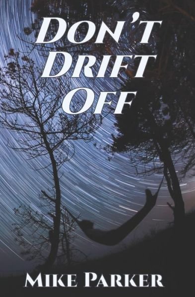 Cover for Mike Parker · Don't Drift Off (Paperback Book) (2019)