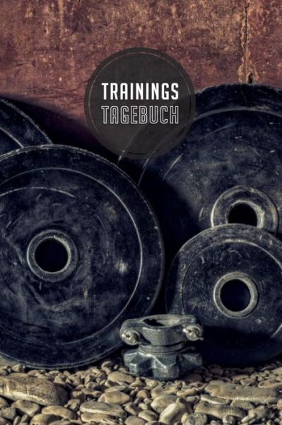 Cover for Mein Trainingsbegleiter Furs Studio · Trainingstagebuch (Paperback Book) (2019)