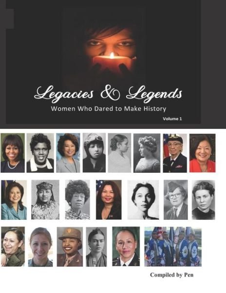 Cover for Pen W · Legacies &amp; Legends, Volume 1 (Paperback Book) (2019)