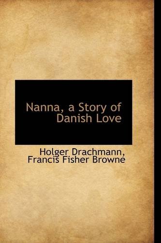 Cover for Holger Drachmann · Nanna, a Story of Danish Love (Paperback Bog) (2009)