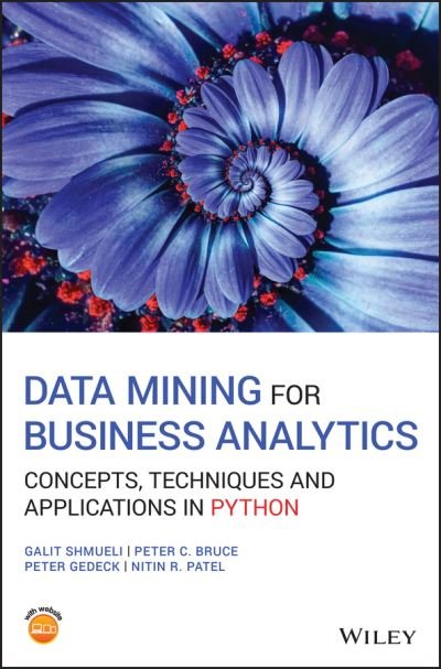 Cover for Shmueli, Galit (University of Maryland, College Park) · Data Mining for Business Analytics: Concepts, Techniques and Applications in Python (Gebundenes Buch) (2019)