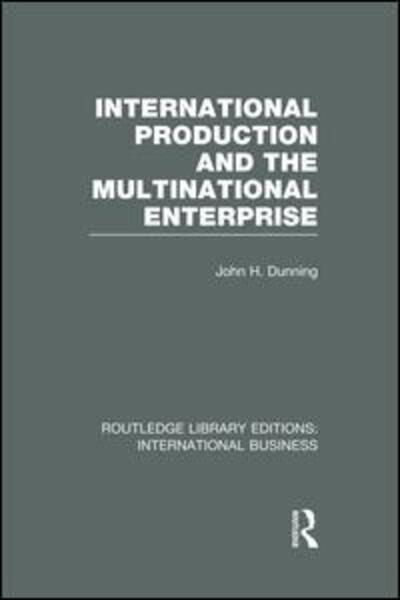 Cover for John Dunning · International Production and the Multinational Enterprise (RLE International Business) - Routledge Library Editions: International Business (Paperback Book) (2014)