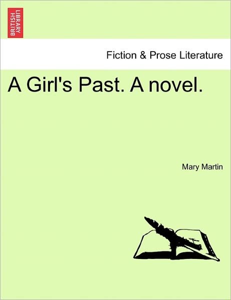 Cover for Mary Martin · A Girl's Past. a Novel. (Paperback Book) (2011)
