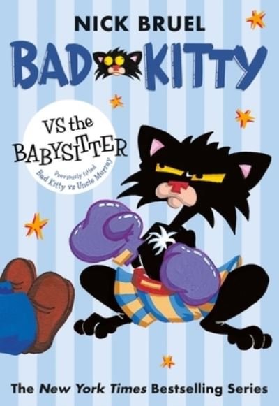 Cover for Nick Bruel · Bad Kitty vs the Babysitter (paperback black-and-white edition) - Bad Kitty (Paperback Book) (2021)