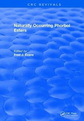 Cover for Evans · Naturally Occurring Phorbol Esters (Hardcover Book) (2017)