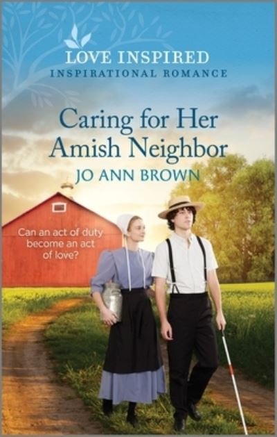 Cover for Jo Ann Brown · Caring for Her Amish Neighbor (Bog) (2023)