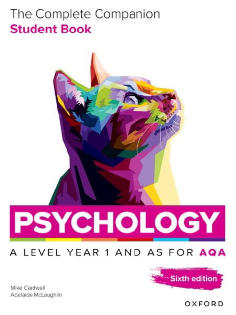 Cover for Mike Cardwell · A Level Psychology: The Complete Companions for AQA Psychology A Level: Year 1 and AS Student Book, 6th Edition (Paperback Book) [6 Revised edition] (2025)