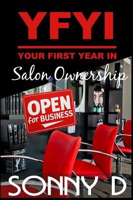 Cover for Sonny D · YFYI Your First Year In Salon Ownership (Paperback Book) (2018)