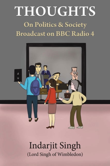 Cover for Indarjit Singh · Thoughts: On Politics &amp; Society Broadcast on BBC Radio 4 (Paperback Book) (2023)