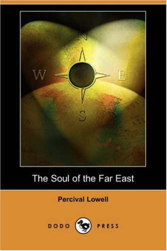 Cover for Percival Lowell · The Soul of the Far East (Dodo Press) (Paperback Book) (2007)