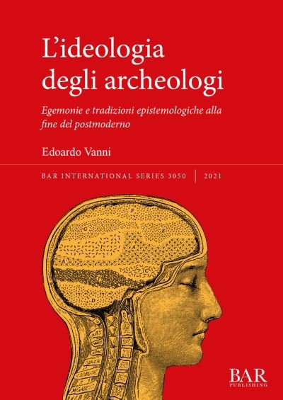 Cover for Edoardo Vanni · L'ideologia degli archeologi (Paperback Book) (2021)