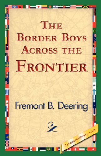 Cover for Fremont B. Deering · The Border Boys Across the Frontier (Paperback Bog) (2006)