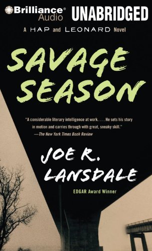 Cover for Joe R. Lansdale · Savage Season: the First Hap and Leonard Novel (Hap and Leonard Series) (Hörbuch (CD)) [Unabridged edition] (2009)