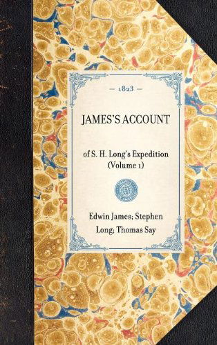 James's Account (Travel in America) - Edwin James - Bøger - Applewood Books - 9781429000840 - 30. januar 2003