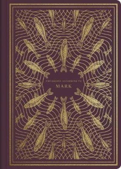Cover for Esv · ESV Illuminated Scripture Journal: Mark (Paperback) (Paperback Bog) (2018)
