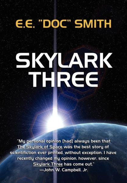 Cover for E.e. &quot;Doc&quot; Smith · Skylark Three (Hardcover Book) (2024)