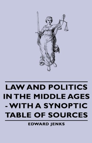 Cover for Edward Jenks · Law and Politics in the Middle Ages - with a Synoptic Table of Sources (Hardcover Book) (2008)