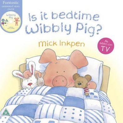 Wibbly Pig: Is It Bedtime Wibbly Pig? Book and DVD - Wibbly Pig - Mick Inkpen - Bücher - Hachette Children's Group - 9781444904840 - 4. August 2011