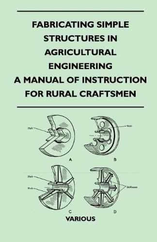 Cover for Fabricating Simple Structures in Agricultural Engineering - a Manual of Instruction for Rural Craftsmen (Pocketbok) (2010)