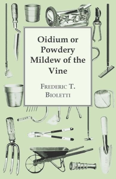 Cover for Frederic T Bioletti · Oidium or Powdery Mildew of the Vine (Paperback Book) (2011)