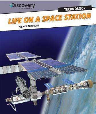 Cover for Andrew Einspruch · Life on a Space Station (Discovery Education: Technology) (Hardcover bog) (2012)