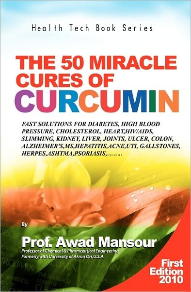 Cover for Awad Mansour · The 50 Miracle Cures of Curcumin (Paperback Book) (2010)