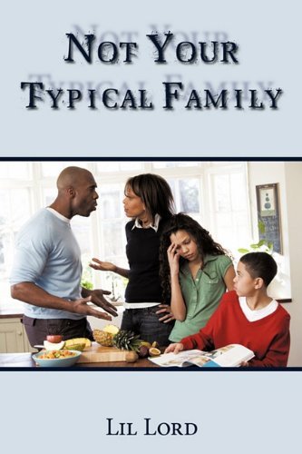 Cover for Lil Lord · Not Your Typical Family (Paperback Book) (2011)