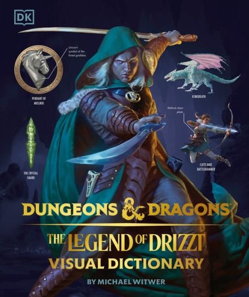 Dungeons and Dragons the Legend of Drizzt Visual Dictionary - Michael Witwer - Libros - Dorling Kindersley Publishing, Incorpora - 9781465497840 - 14 de marzo de 2023