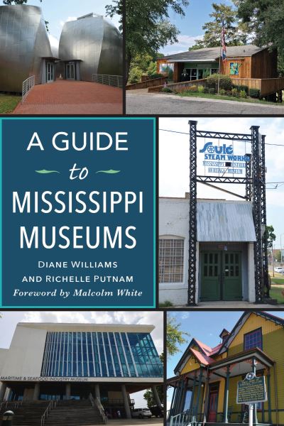 Cover for Richelle Putnam · Guide to Mississippi Museums (Book) (2024)