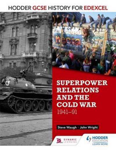 Cover for John Wright · Hodder GCSE History for Edexcel: Superpower relations and the Cold War, 1941-91 - Hodder GCSE History for Edexcel (Paperback Bog) (2016)