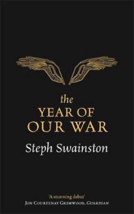 Cover for Steph Swainston · The Year of Our War - Gollancz S.F. (Paperback Book) (2017)