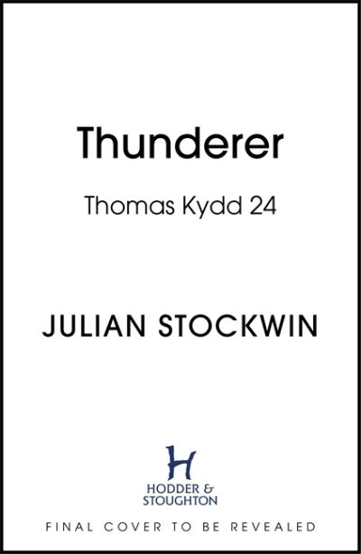 Cover for Julian Stockwin · Thunderer: Thomas Kydd 24 - Thomas Kydd (Inbunden Bok) (2021)