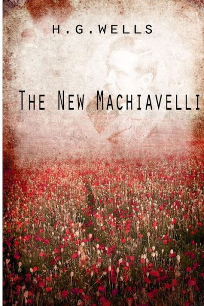 Cover for H. G. Wells · The New Machiavelli (Paperback Book) (2012)