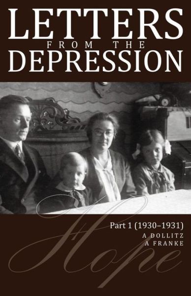 Cover for A Franke · Letters from the Depression: Part 1 (1930-1931) (Paperback Book) (2013)