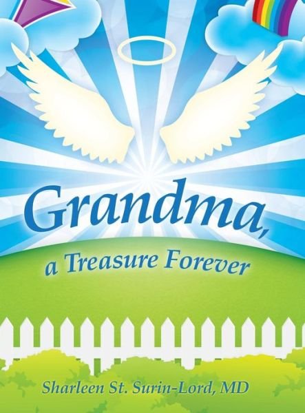 Cover for Sharleen St. Surin-lord Md · Grandma, a Treasure Forever (Hardcover Book) (2014)