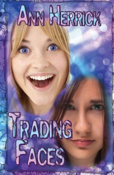 Cover for Ann Herrick · Trading Faces (Paperback Book) (2013)